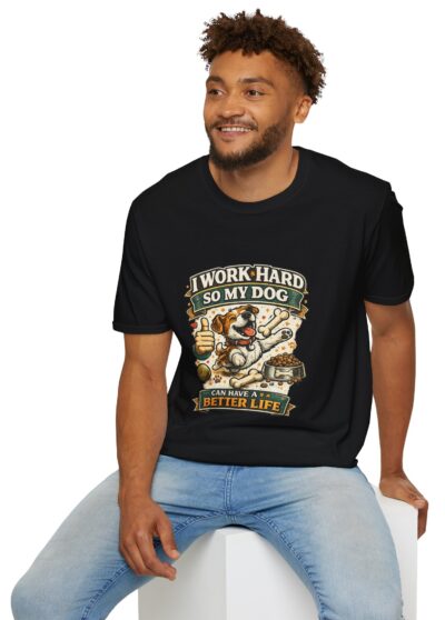 T-Shirt — I Work Hard So My Dog Can Have a Better Life Vintage Graphic