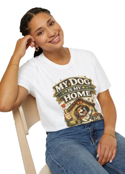 My Dog Is My Home T-Shirt — Funny Dog Lover Tee